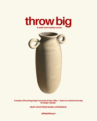 Wednesday Evening: Intermediate Wheel Throwing Starting February 18th